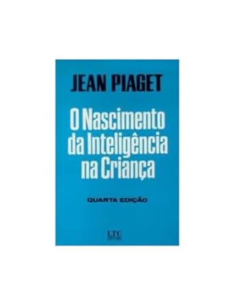 O Nascimento da Inteligencia na Crianca Em Portuguese do Brasil Paperback January 1, 1984