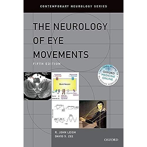 The Neurology of Eye Movements Contemporary Neurology Series 5th Edition