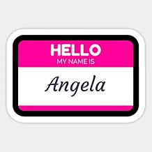 Hello My Name is Angela - Sticker Graphic - Decal Sticker Sticker
