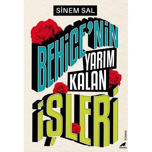Behicenin Yarım Kalan İşleri Kağıt Kapak – 13 Temmuz 2023