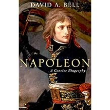 Napoleon: A Concise Biography 1st Edition