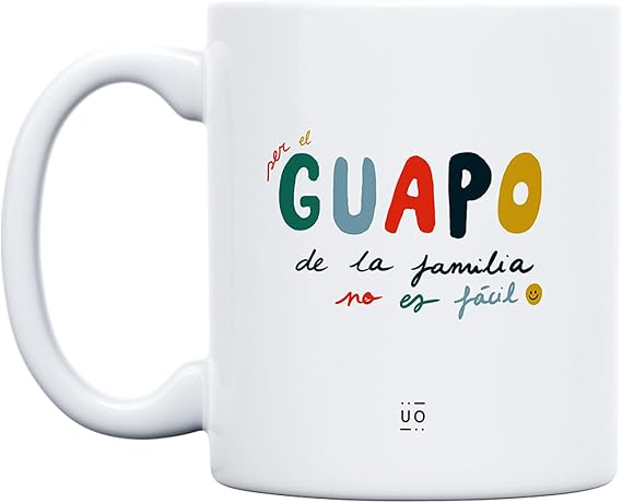 UO Gift Mug with Message being The Handsome of The Family is Not Easy, Gift for Friends, Original Gift for Brothers, Funny Gift for Cousin 350 ml, Ceramic