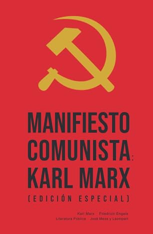 Manifiesto comunista: Karl Marx (Edicion especial) (Spanish Edition)