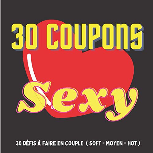 30 coupons sexy defis a faire en couple: 30 bons coquins a offrir pour son homme ou sa femme | 30 cheques erotiques defis sexy romantiques cadeau ... pimenter sa vie de couple French Edition Paperback December 1, 2020