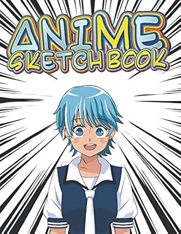 Anime Sketchbook: Manga Sketchbook for drawing and sketching, 110 Blank Pages, Large 8.5 x 11