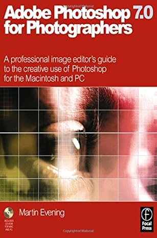 Adobe Photoshop 7.0 for Photographers, First Edition