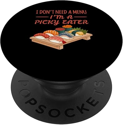 Fussy Eaters Japanese Food Sushi Lover Choosy Picky Eating PopSockets Standard PopGrip