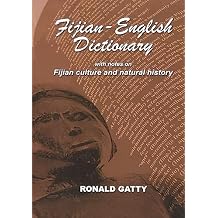 Fijian-English Dictionary: With Notes on Fijian Culture and Natural History Bilingual Edition
