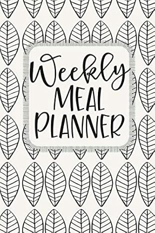 Weekly Meal Planner: 52 Weeks of Menu Planning Pages with Weekly Grocery Shopping List - Modern Leaf