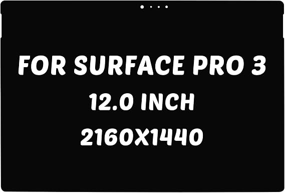 Replacement for Microsoft Surface Pro 3 1631 LCD Screen for Surface Pro 3 Display LTL120QL01-003 Digitizer TOM12H20 2160x1440 12.0 inch LED Screen Digitizer Panel(Not Surface RT3)