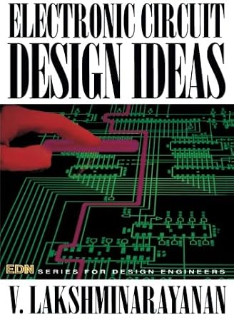 Electronic Circuit Design Ideas: Edn Series for Design Engineers