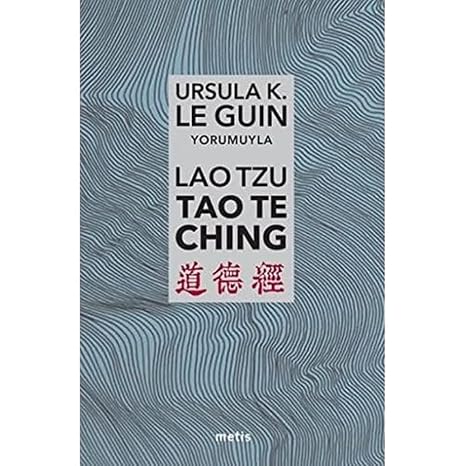 Lao Tzu: Tao Te Ching