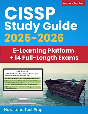 CISSP Study Guide 2025-2026: Complete Review + 1000 Questions and Detailed Answer Explanations for the ICS2 Certified Information Systems Security Professional Certification (4 Full-Length Exams)