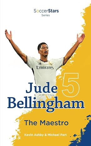 Jude Bellingham the Maestro (Soccer Stars Series)
