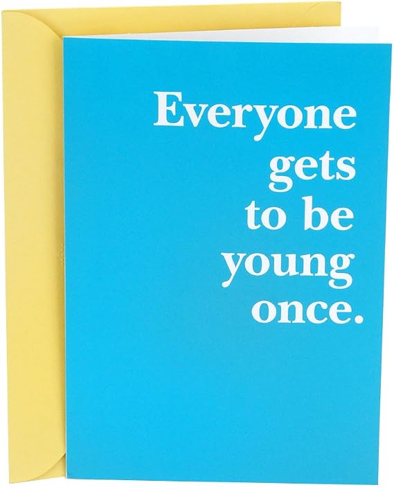 Hallmark Shoebox Funny Birthday Card (Everyone Gets to Be Young Once)