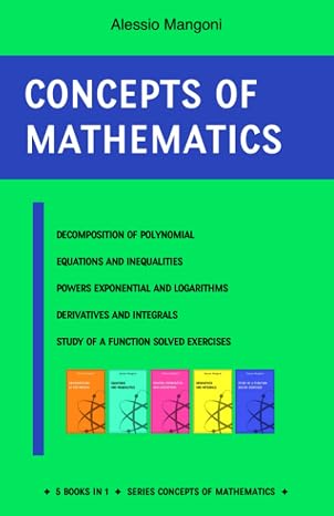 Concepts of mathematics: decomposition of polynomial, equations and inequalities, powers, exponential and logarithms, derivatives and integrals, study of a function solved exercises