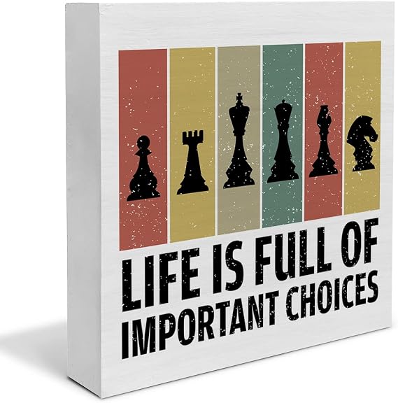 Life is Full of Important Choices Chess Wood Box Sign Decor Desk Sign Chess Wooden Box Block Sign Rustic Home Office Shelf Wall Decoration Gift for Chess Lover