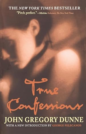 True Confessions: A Novel