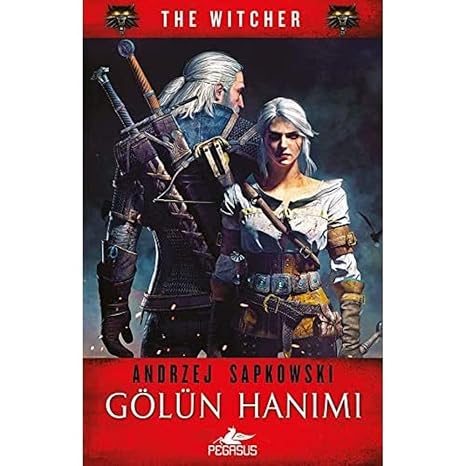 Gölün Hanımı - The Witcher Serisi 7 : The Witcher Serisi 7. Kitap
