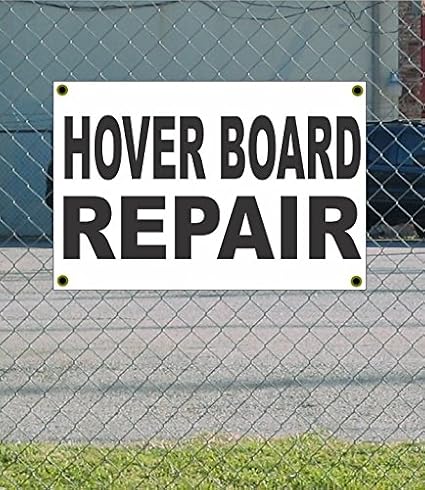 Hover Board Repair 2x3 White Black Banner Sign