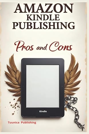 Amazon Kindle Publishing Pros and Cons