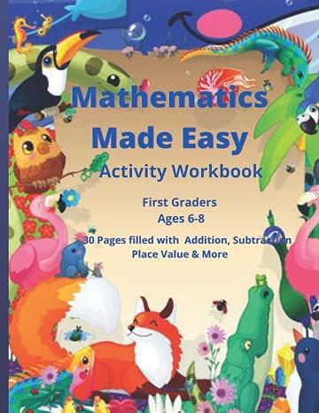 Mathematics Made Easy: Math Workbook For Ages 6-7 | Grades 1-2 | 30 pages