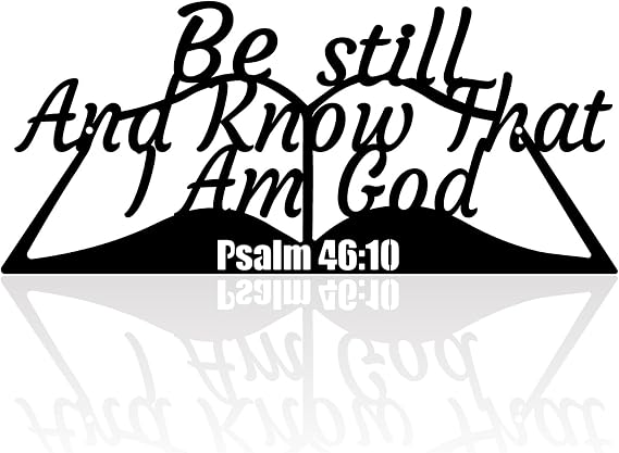 Hppybiry Be Still and Know That I Am God Psalm 46:10 Metal Sign, 18Inch Christian Wall Art Religious Wall Decor Bible Scripture Wall Hanging Decoration