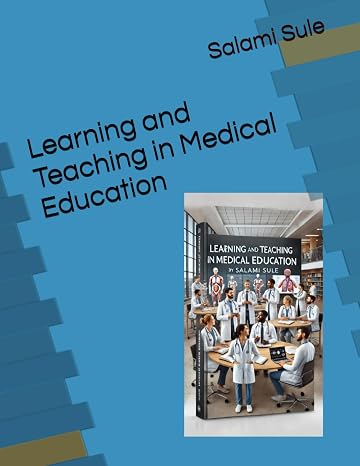 Learning and Teaching in Medical Education