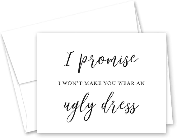 InvitationHouse Funny Bridesmaid Proposal, I promise I wont make you wear an ugly dress, Will You be My Bridesmaid Card, Bridesmaid Proposal Card, Maid of Honor Card - Set of 10