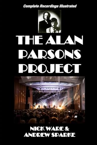 The Alan Parsons Project: Complete Recordings Illustrated