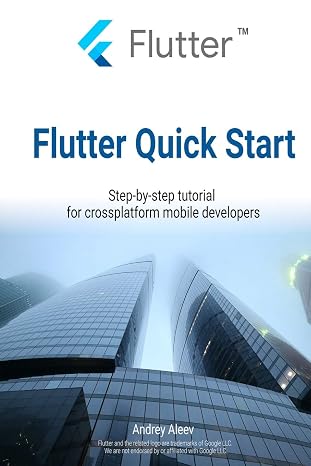 Flutter Quick Start: Step-by-step tutorial for crossplatform mobile developers