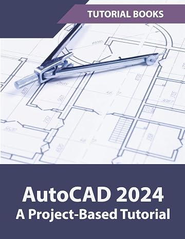 AutoCAD 2024 A Project-Based Tutorial