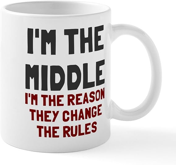 CafePress I'm The Middle Change Rules Mug 11 oz (325 ml) Ceramic Coffee Mug