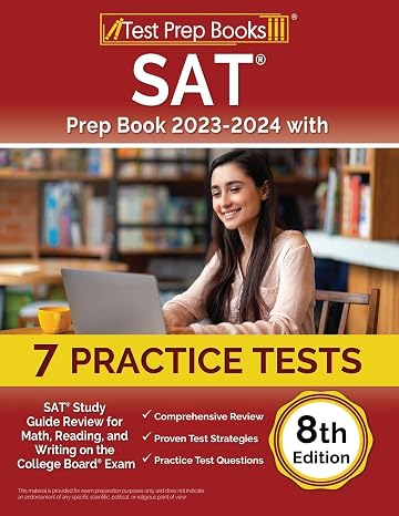 SAT Prep Book 2023-2024 with 7 Practice Tests: SAT Study Guide Review for Math, Reading, and Writing on the College Board Exam [8th Edition]