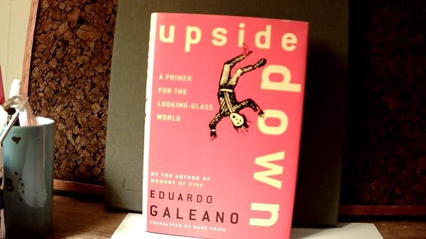 Upside Down: A Primer for the Looking-Glass World