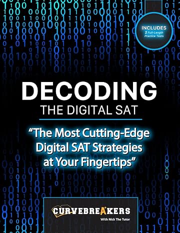 Decoding the Digital SAT: SAT prep book 2023-2024 with practice tests