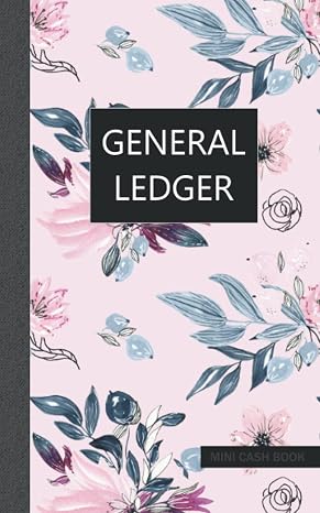 General Ledger Mini Cash Book: Small Ledger Book, 120 pages , 5x8 inches, vintage flower cover 4 : for Bookkeeping, small business