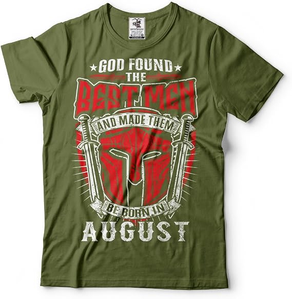 Birthday August T-Shirt Funny Birthday Gift Tee Shirt