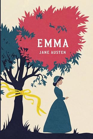 Emma: The Original Classic by Jane Austen