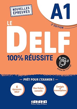 Le DELF A1 100% Reussite - edition 2021-2022 - Livre + didierfle.app: Nouvelles Epreuves