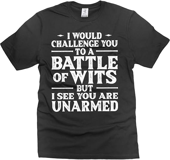 Men's Funny Battle of wits T-Shirt Sarcasm Intellectual tee Shirt Teacher Science Educator Teeshirt