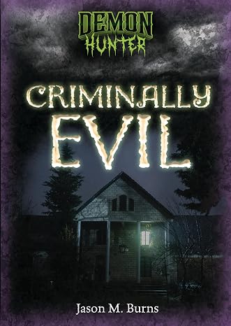 Criminally Evil (Demon Hunter)