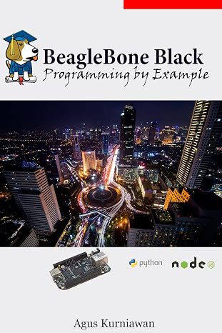 BeagleBone Black Programming by Example