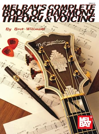 Complete Book of Harmony, Theory & Voicing for Guitar