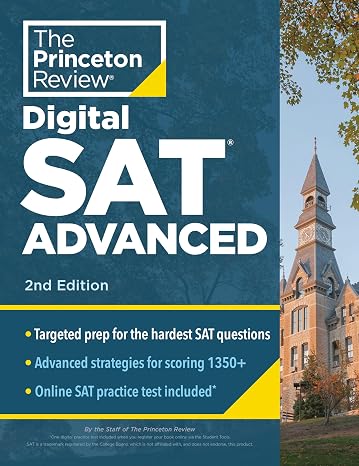 Princeton Review Digital SAT Advanced, 2nd Edition: Prep & Practice for the Hardest Question Types on the SAT College Test Preparation