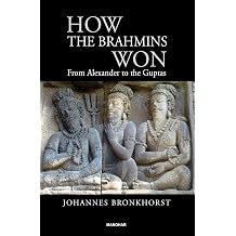 How the Brahmins Won: From Alexander to the Guptas Hardcover – 31 Mar. 2024