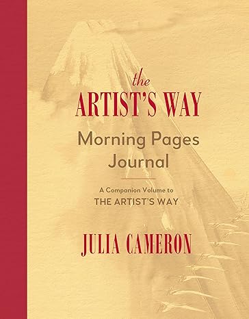 The Artist's Way Morning Pages Journal: A Companion Volume to the Artist's Way