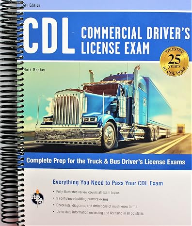 CDL - Commercial Driver's License Exam, 6th Ed.: Everything You Need to Pass Your CDL Exam (CDL Test Preparation)
