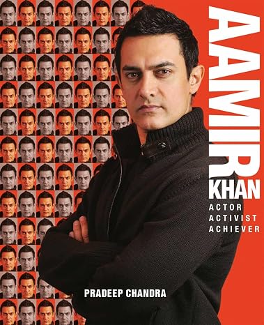 Aamir Khan: Actor, Activist, Achiever