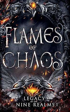 Flames of Chaos (Legacy of the Nine Realms)